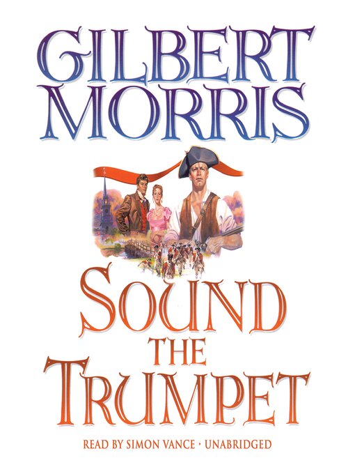 Title details for Sound the Trumpet by Gilbert Morris - Available